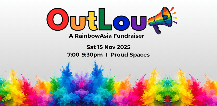 🌈 OutLoud – A RainbowAsia Fundraiser